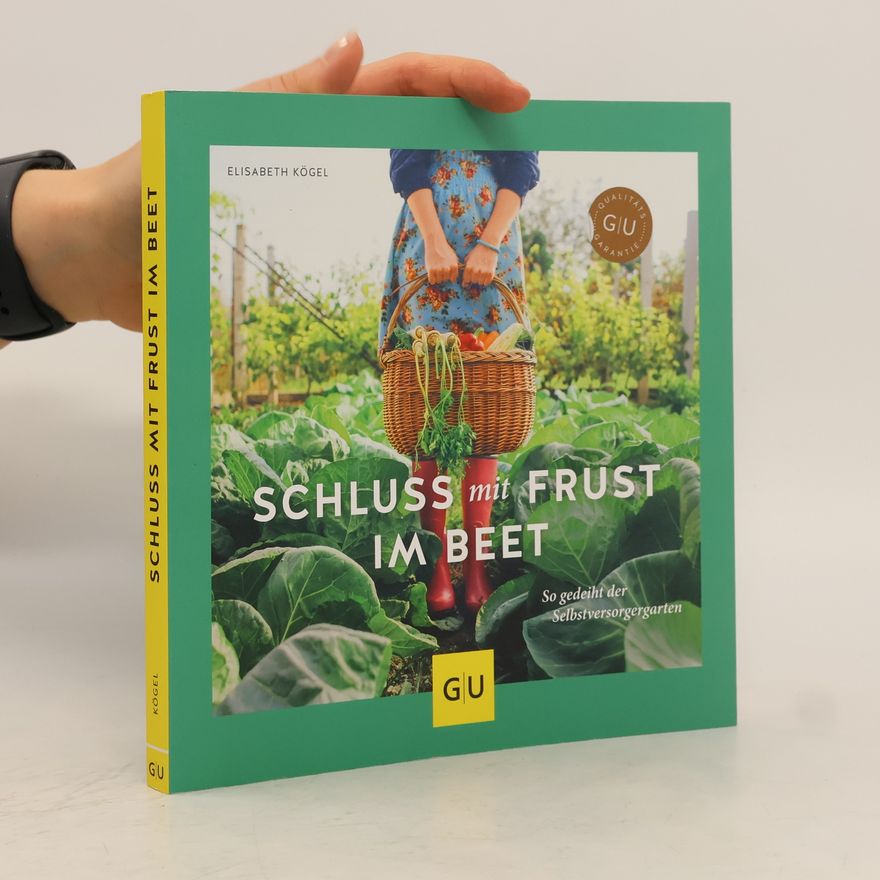 Elisabeth Kögel Schluss mit Frust im Beet