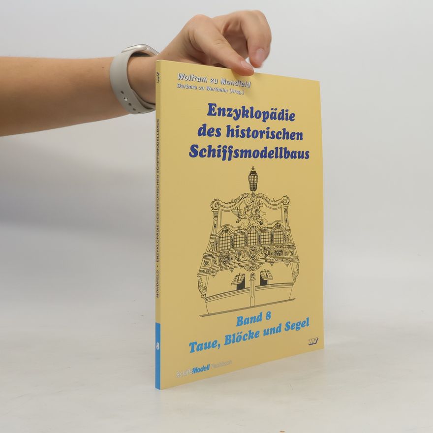 Barbara Zu Wertheim Enzyklopädie des historischen Schiffsmodellbaus