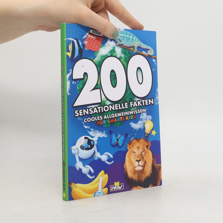 Autorenkollektiv 200 sensationelle Fakten