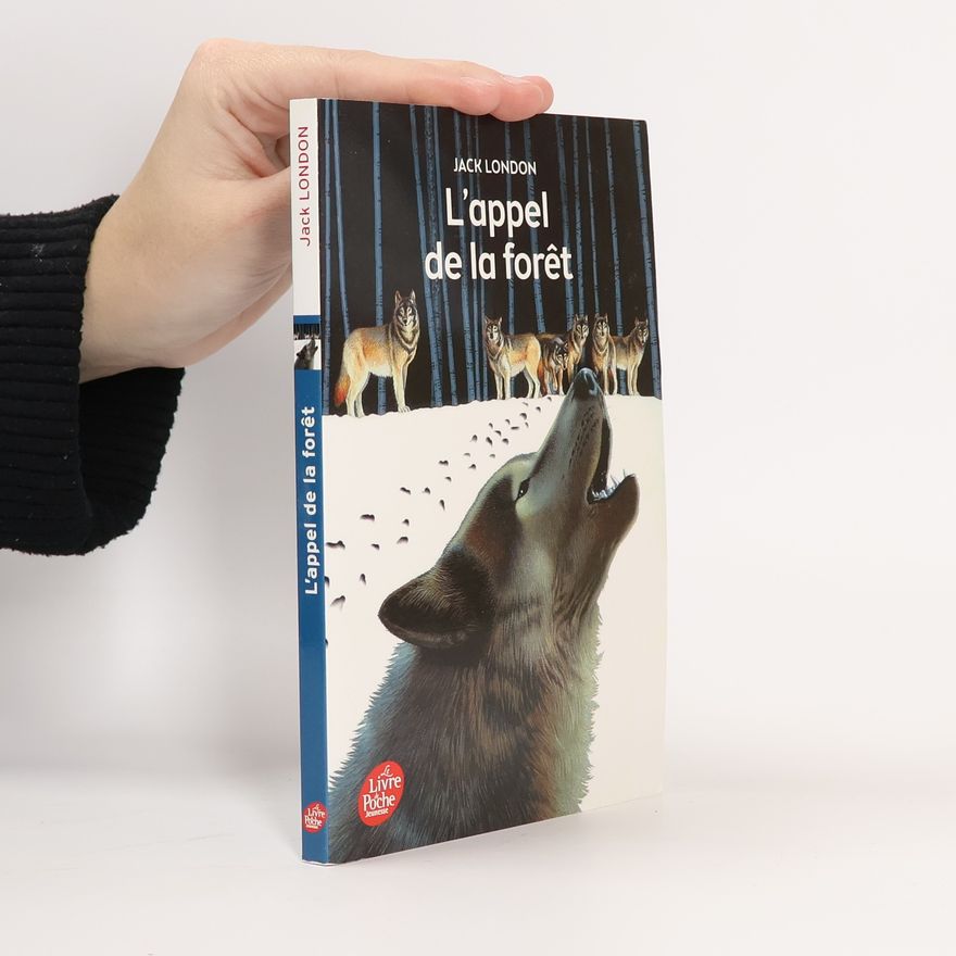 Jack London L'appel de la forêt