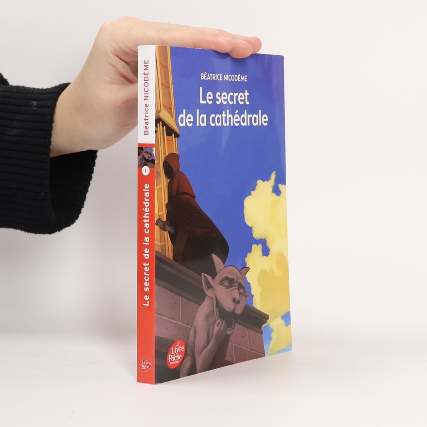 Béatrice Nicodeme Le secret de la cathédrale