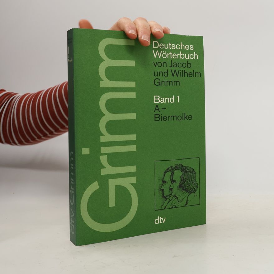 Wilhelm Karl Grimm Deutsches Wörterbuch. Band 1