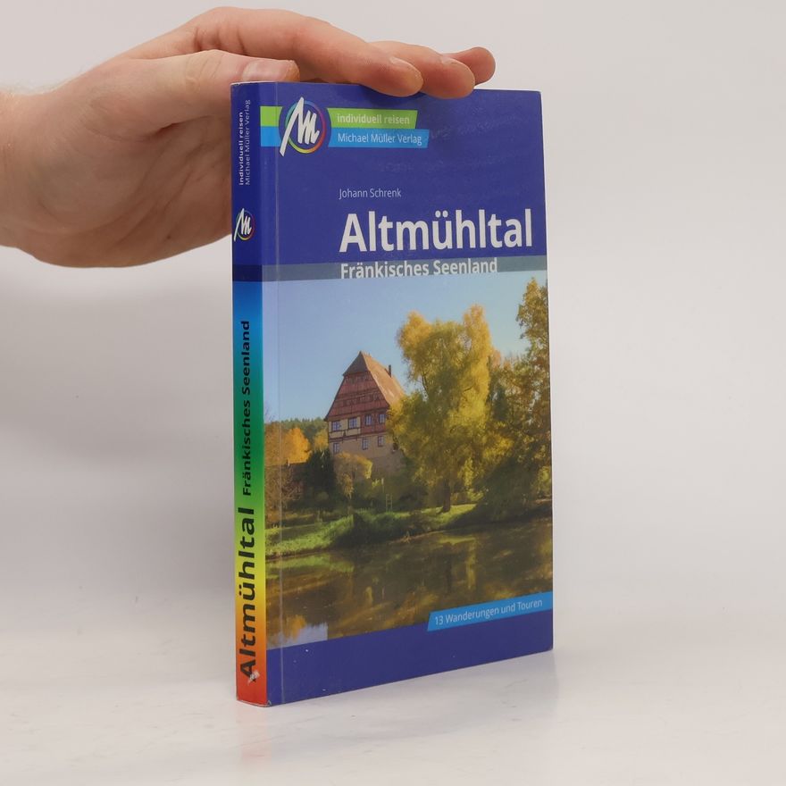 Johann Schrenk Altmühltal Reiseführer Michael Müller Verlag