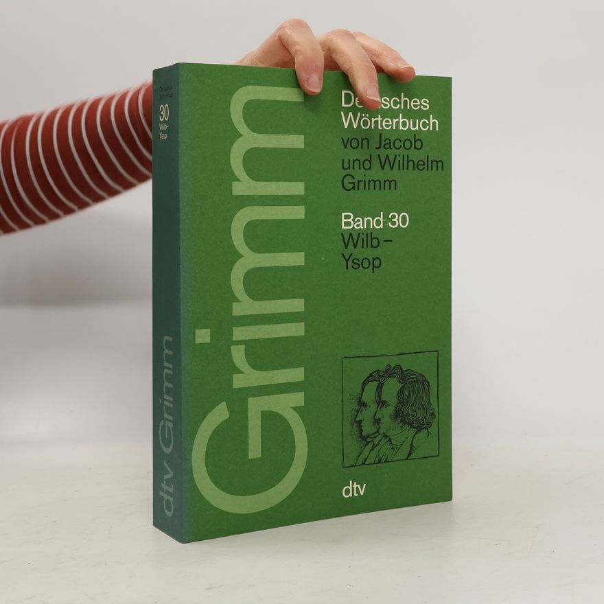Wilhelm Karl Grimm Deutsches Wörterbuch Band 30