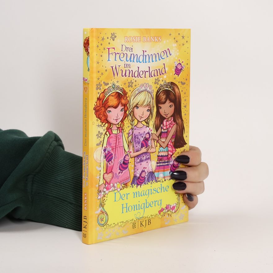 Liss Norton Drei Freundinnen im Wunderland. Der magische Honigberg