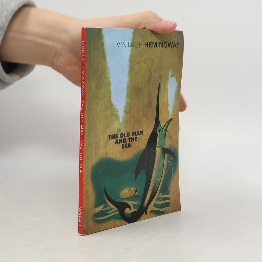 Ernest Hemingway The Old man and the sea