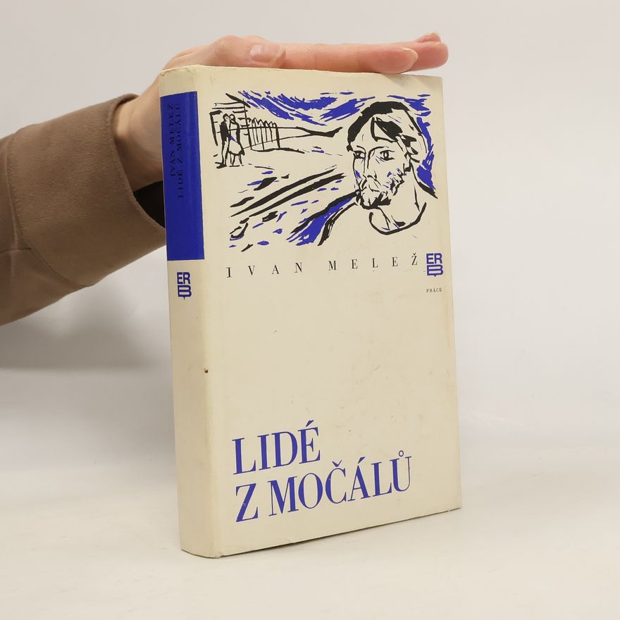 Ivan Melež Lidé z močálů