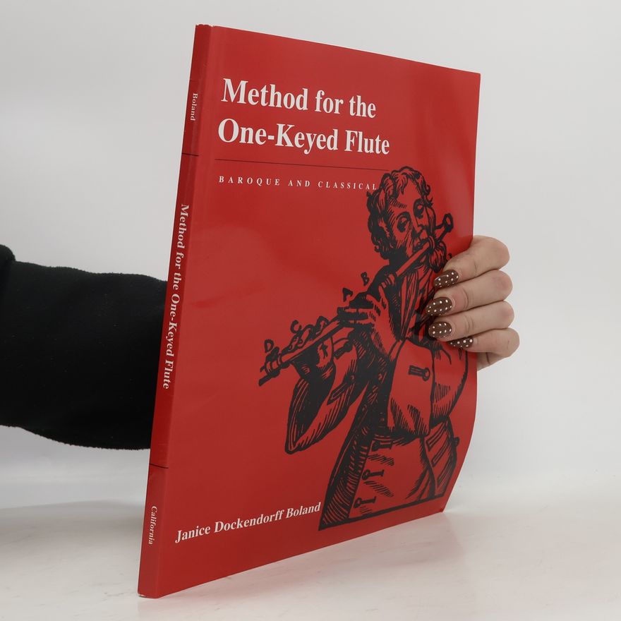 Janice Dockendorff Boland Method for the One-Keyed Flute