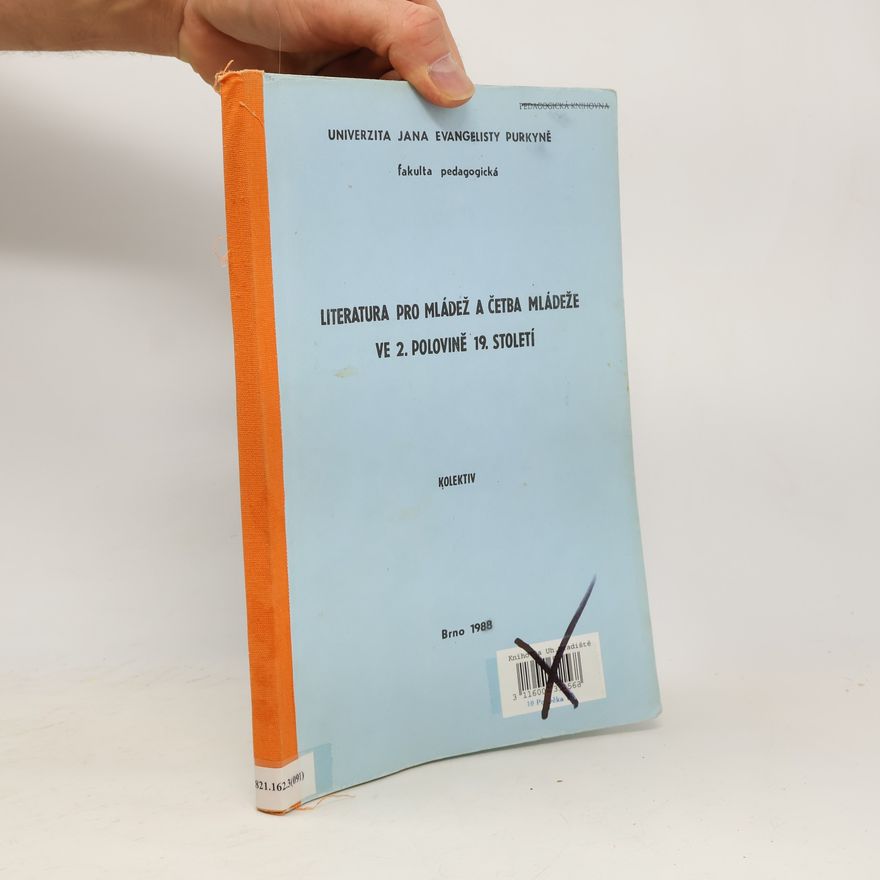 Kolektív autorov Literatura pro mládež a četba mládeže ve 2. polovině 19. století