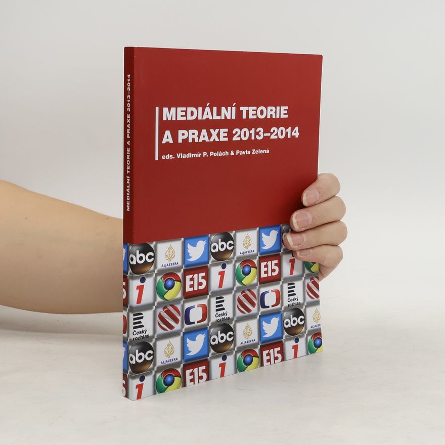 Vladimír Polách Mediální teorie a praxe 2013–2014