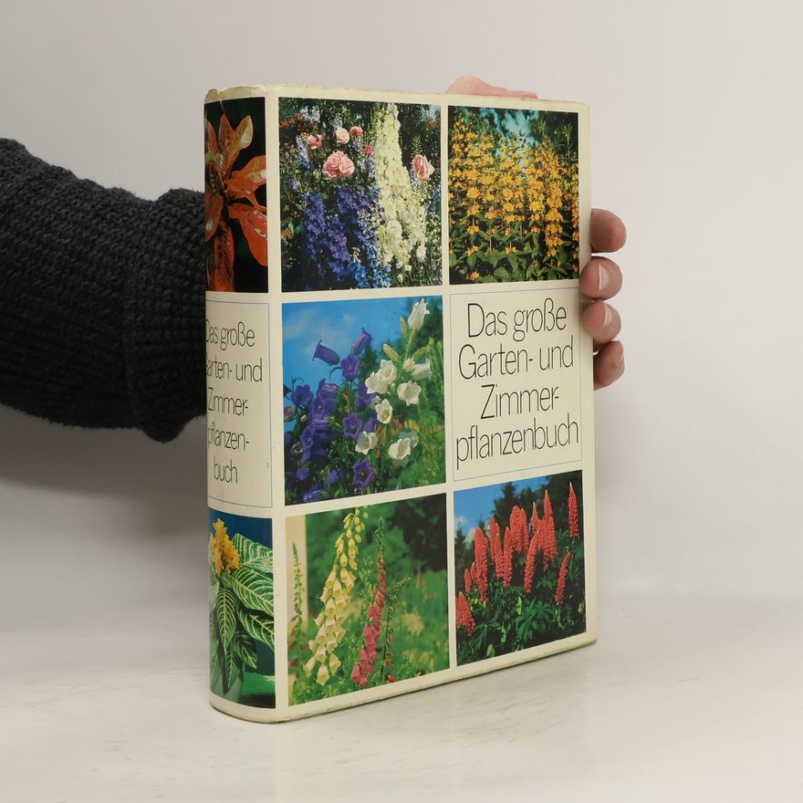 Autorenkollektiv Das große Garten- und Zimmerpflanzenbuch
