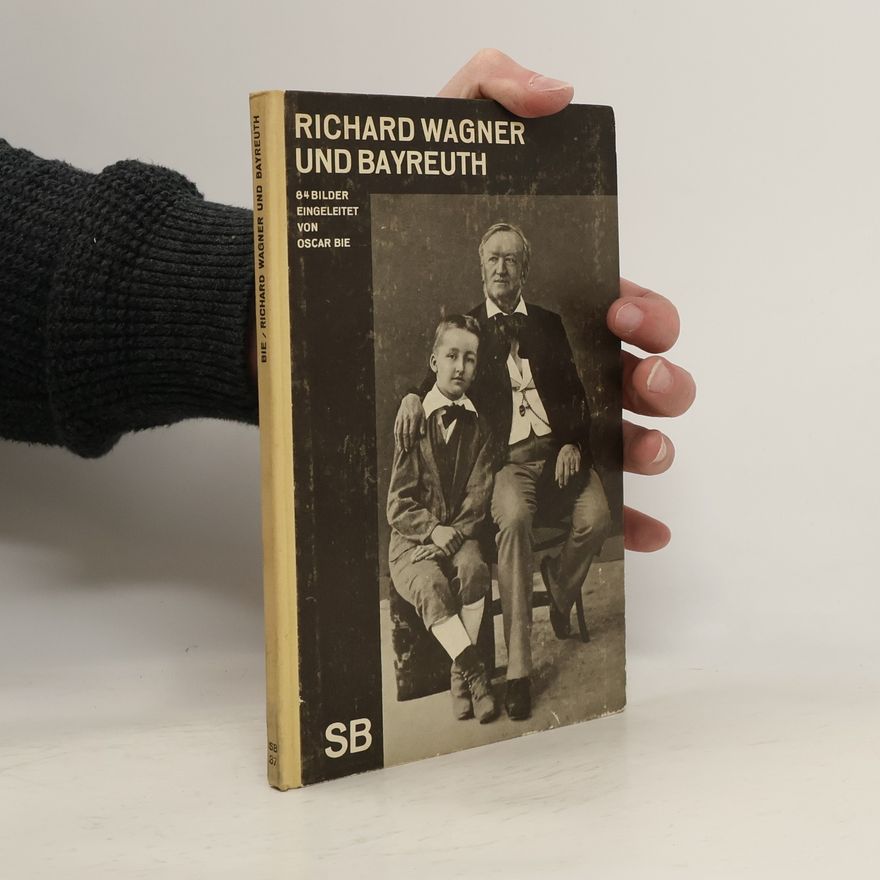Sophie Rützow Richard Wagner und Bayreuth