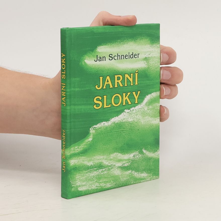 Jan Schneider Jarní sloky