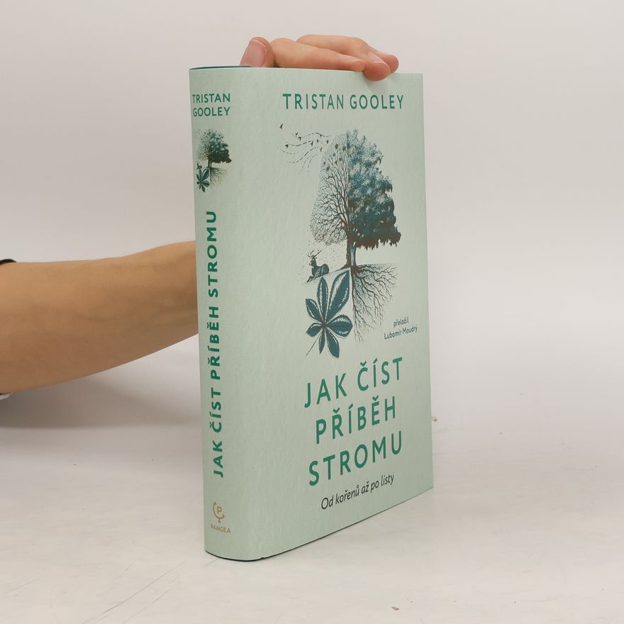 Tristan Gooley Jak číst příběh stromu