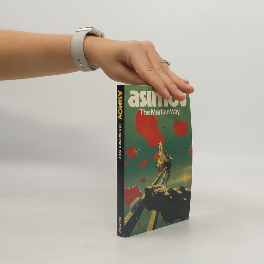 Isaac Asimov The Martian Way