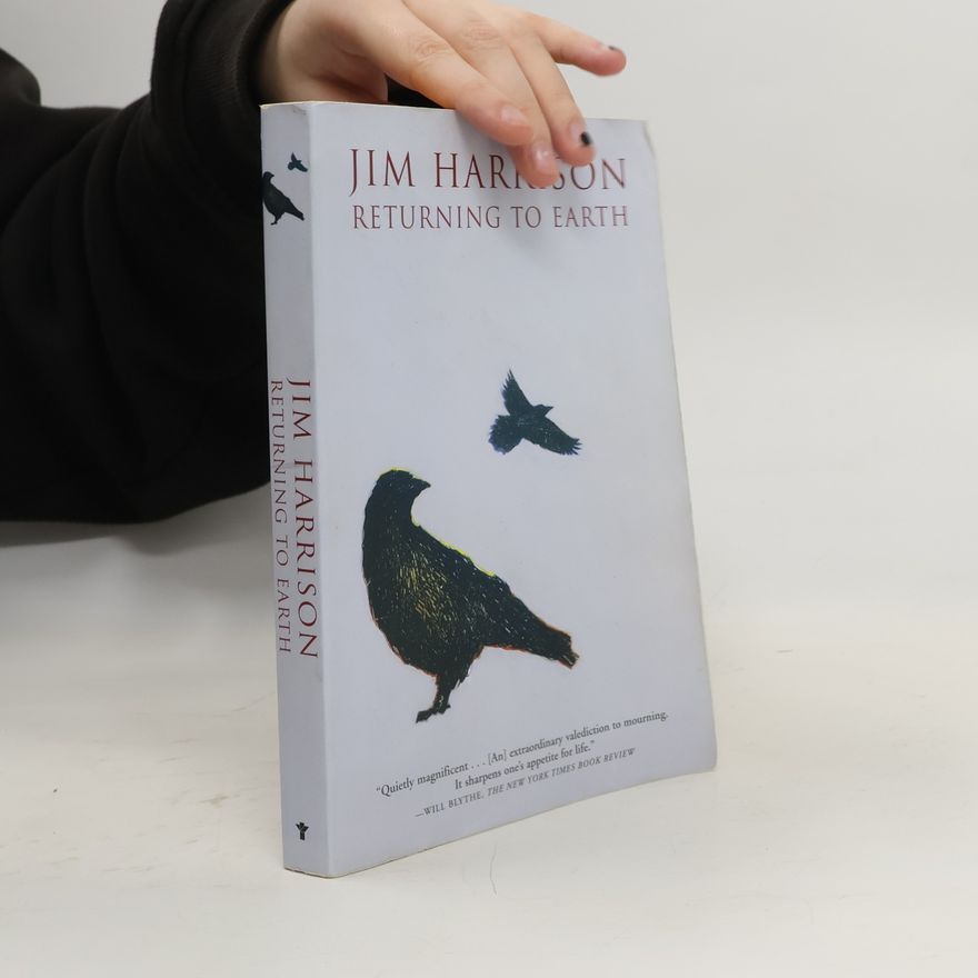 Jim Harrison Returning to Earth