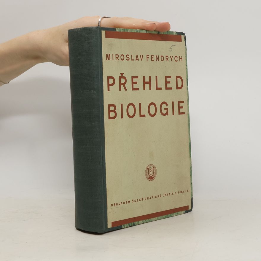 Miroslav Fendrych Přehled biologie