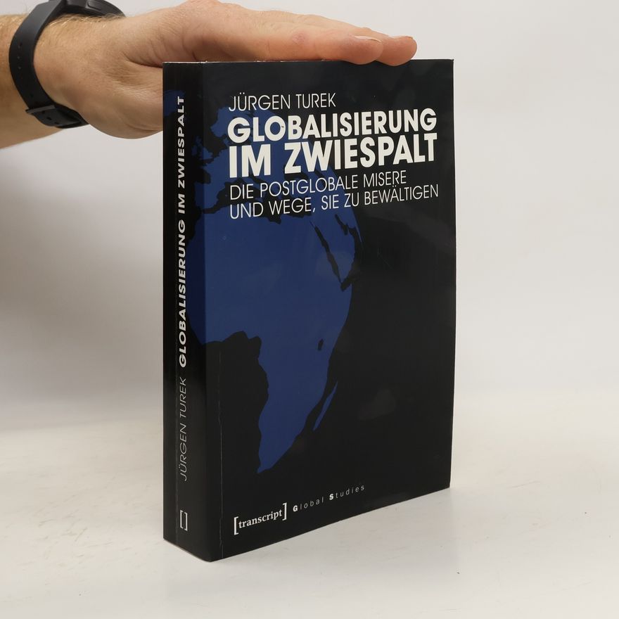 Jürgen Turek Globalisierung im Zwiespalt