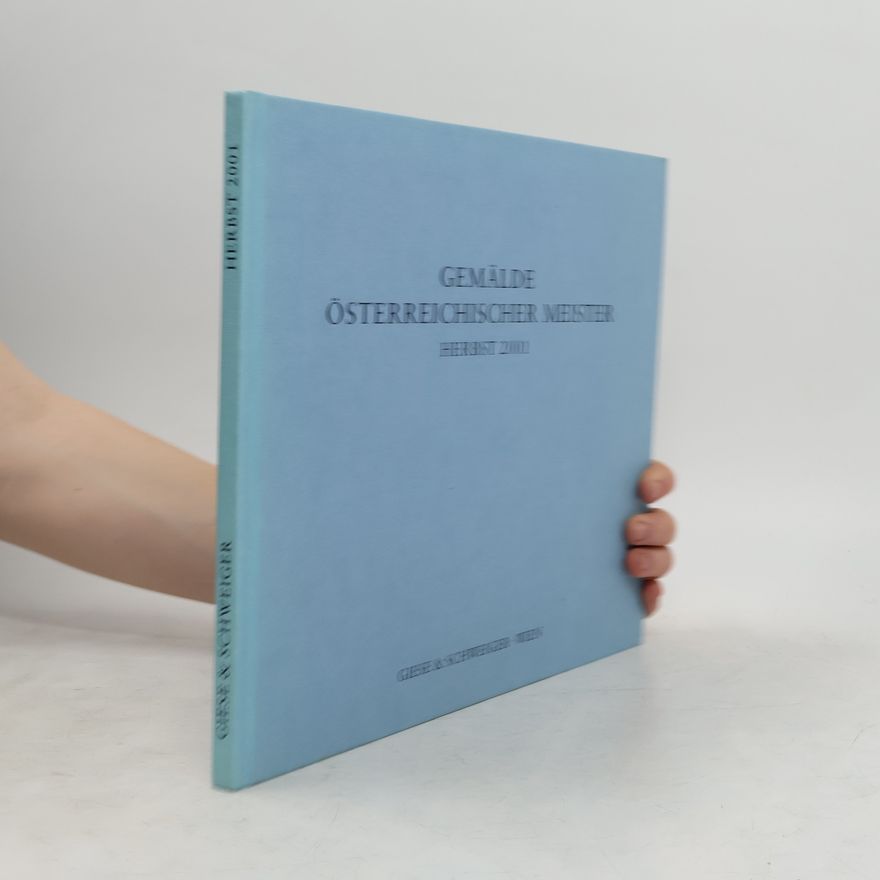 Various authors Gemälde Österreichischer Meister. Herbst 2001