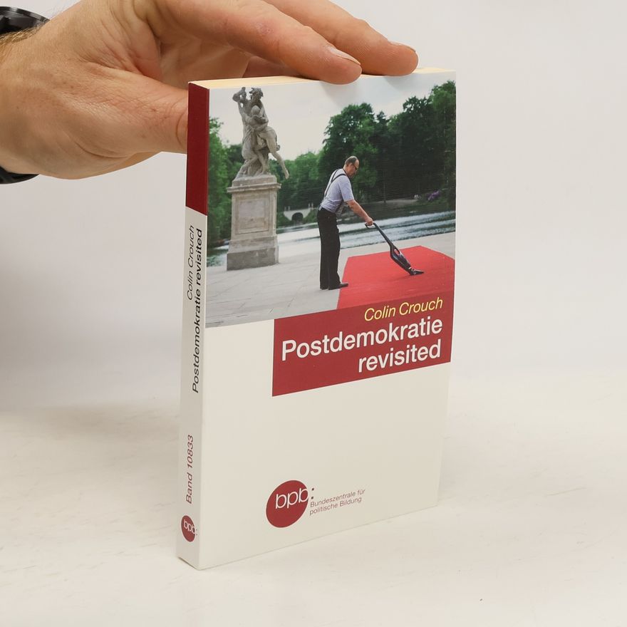 Colin Crouch Postdemokratie Revisited