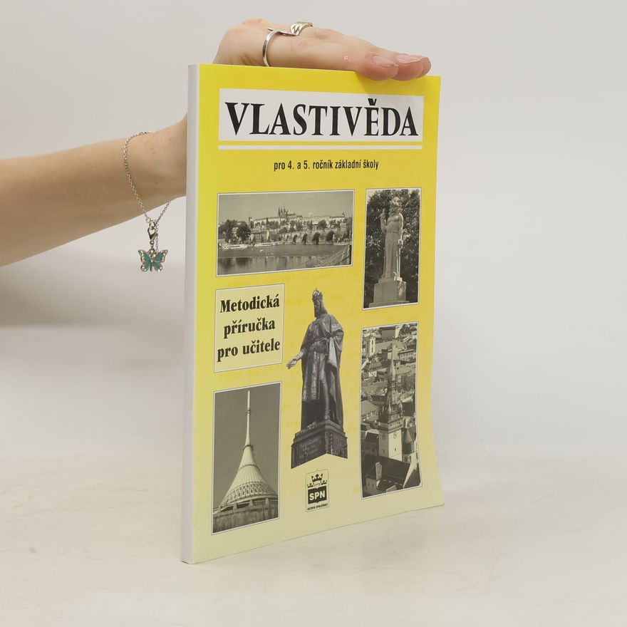 Petr Chalupa (geograf) Vlastivěda pro 4. a 5. ročník základní školy: Metodická příručka pro učitele