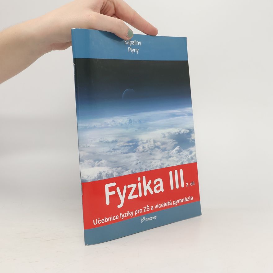 Lukáš Richterek Fyzika III, 2. díl (Kapaliny, Plyny)