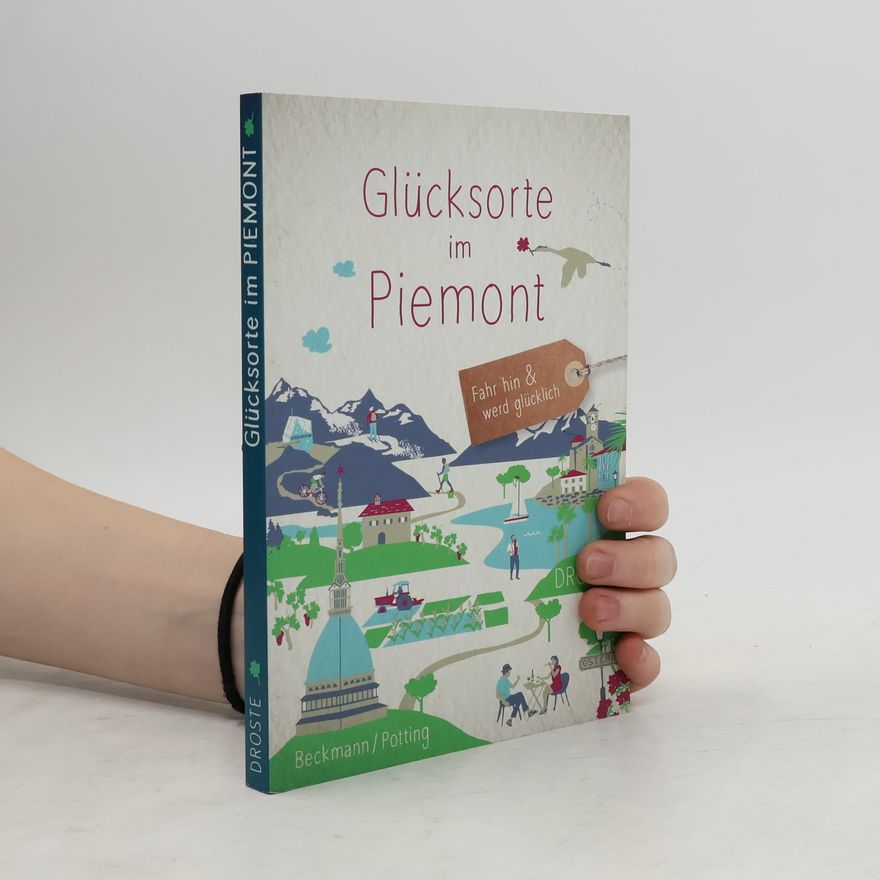 Dagmar Beckmann Glücksorte im Piemont