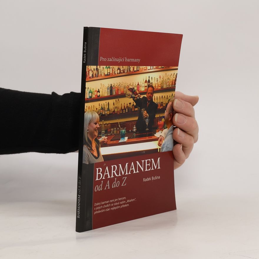 Radek Bušina Barmanem od A do Z