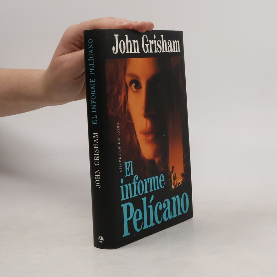 John Grisham El Informe Pelícano