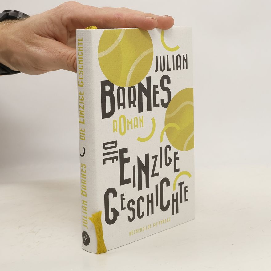 Julian Barnes Die einzige Geschichte