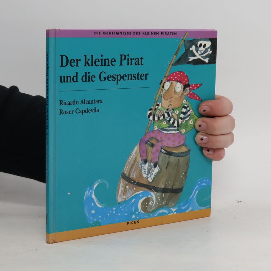 Ricardo Alcántara Der kleine Pirat und die Gespenster