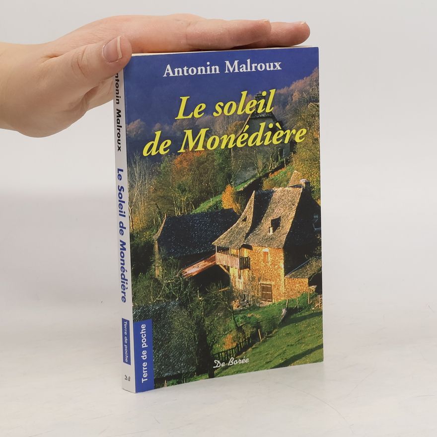 Antonin Malroux Le soleil de Monédière
