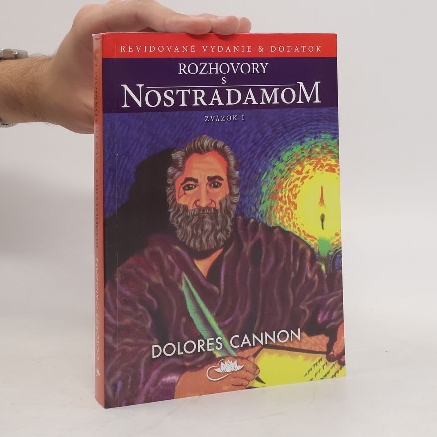 Dolores Cannon Rozhovory s Nostradamom: Zväzok I.