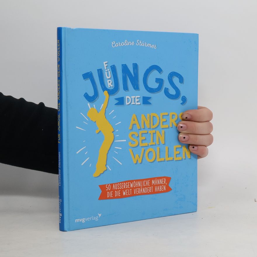 Caroline Stürmer Für Jungs, die anders sein wollen