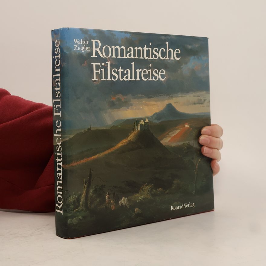 Walter Ziegler Romantische Filstalreise