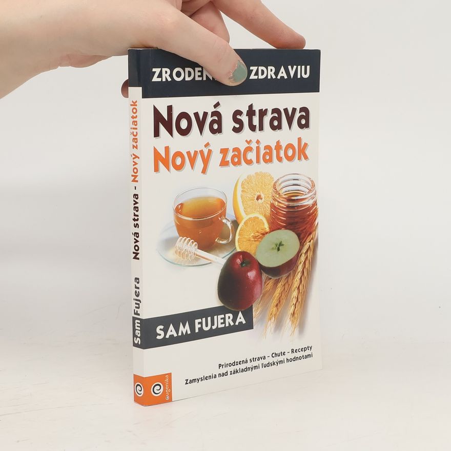 Sam Fujera Nová strava, Nový začiatok