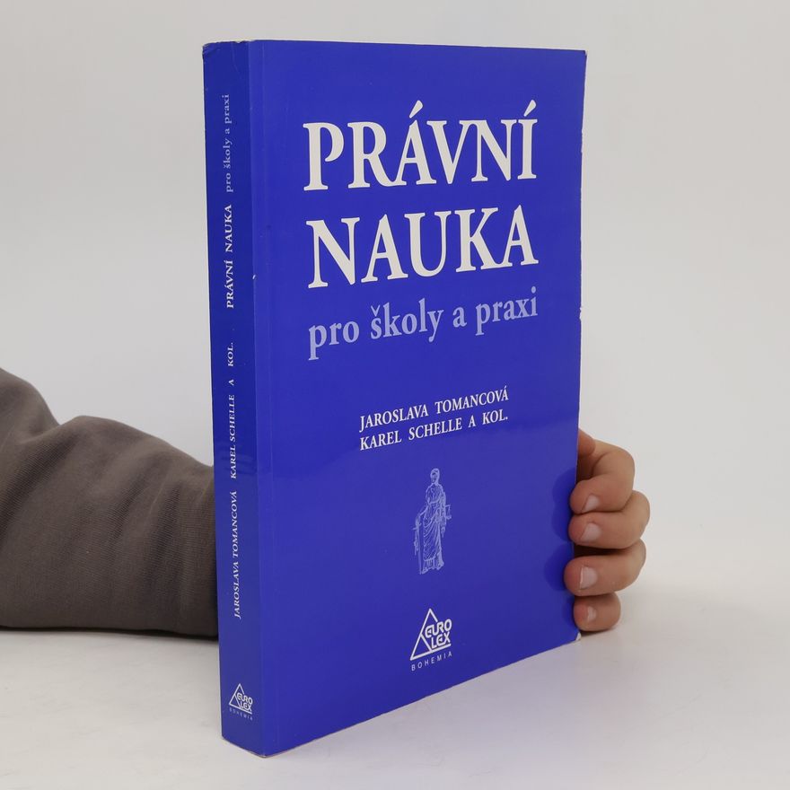 Karel Schelle Právní nauka pro školy a praxi