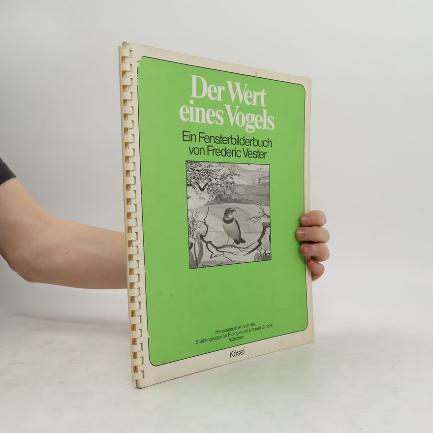 Frederic Vester Der Wert eines Vogels
