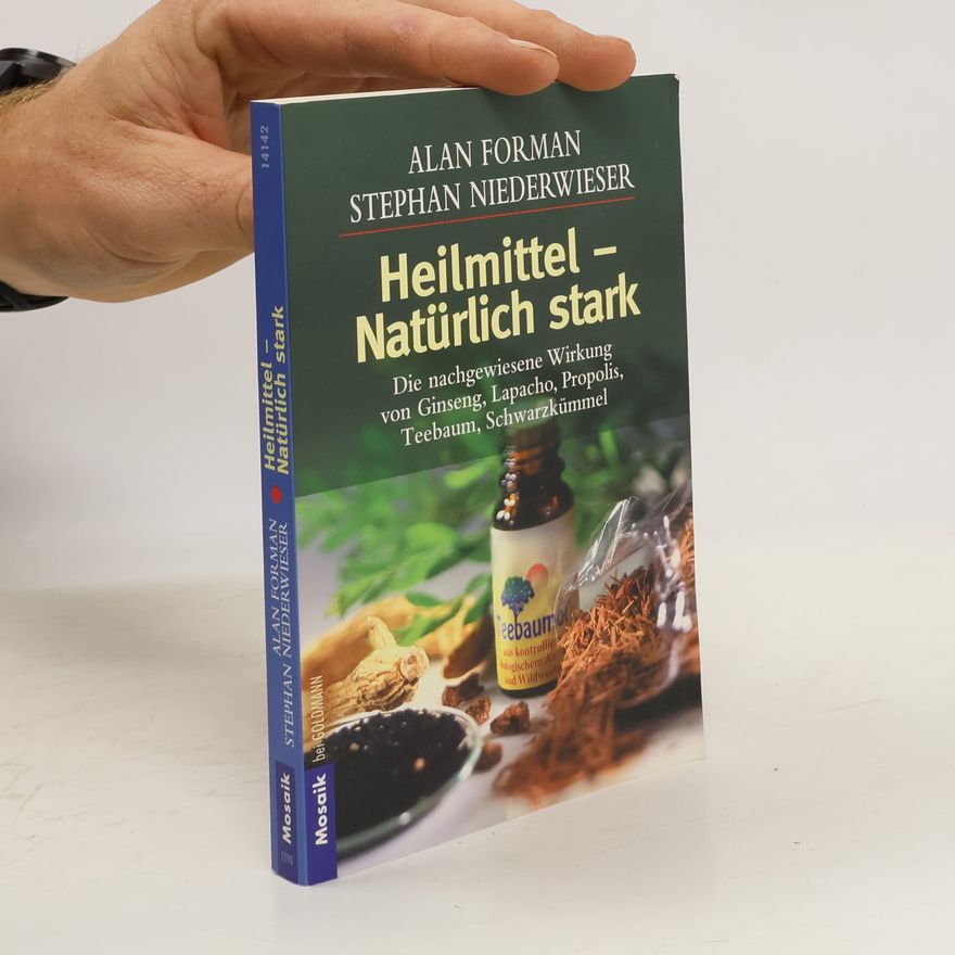 Alan Forman Heilmittel - natürlich stark