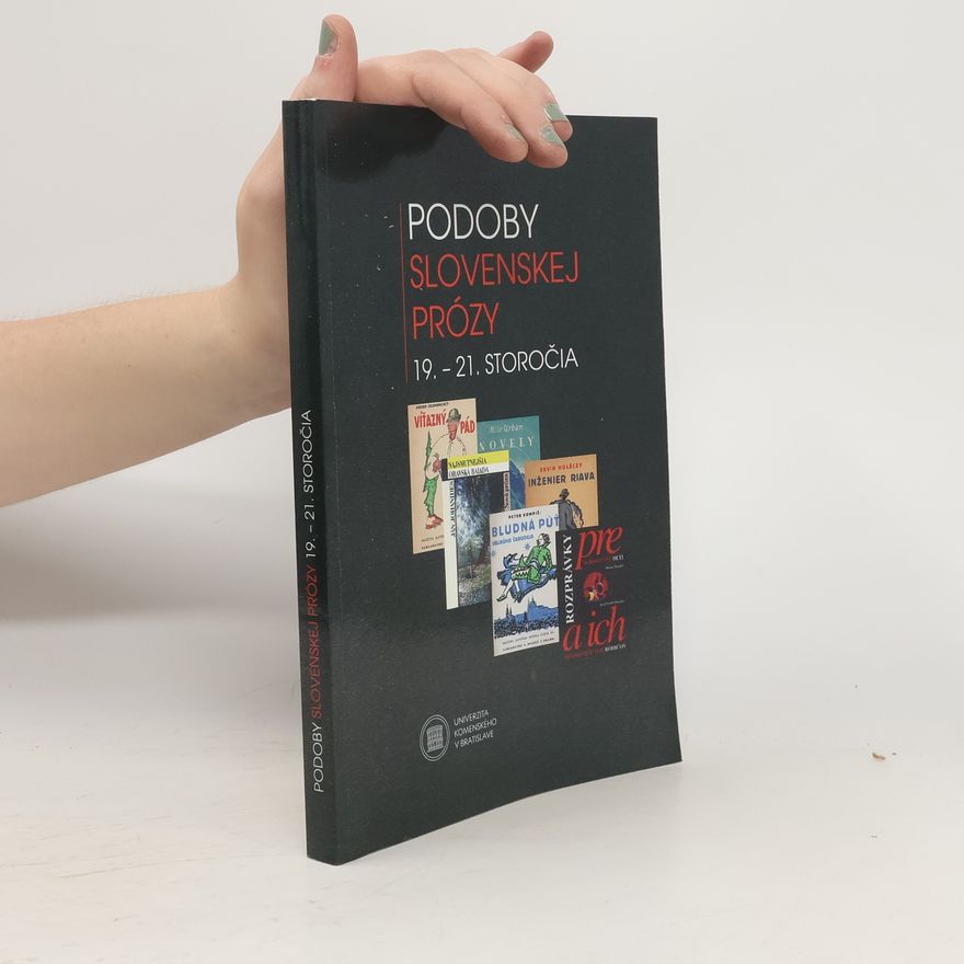 Matej Masaryk Podoby slovenskej prózy 19.-21. storočia