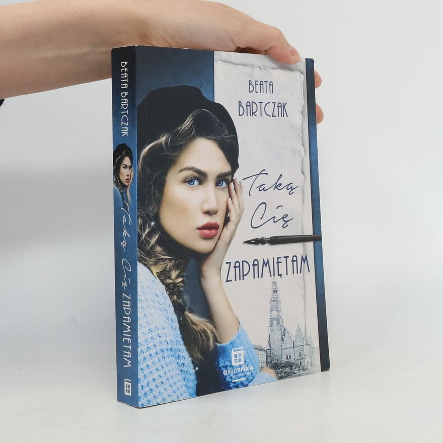 Beata Bartczak Taką cię zapamiętam