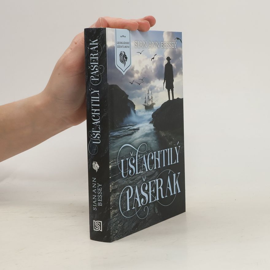 Sian Ann Bessey Ušl'achtilý pašerák