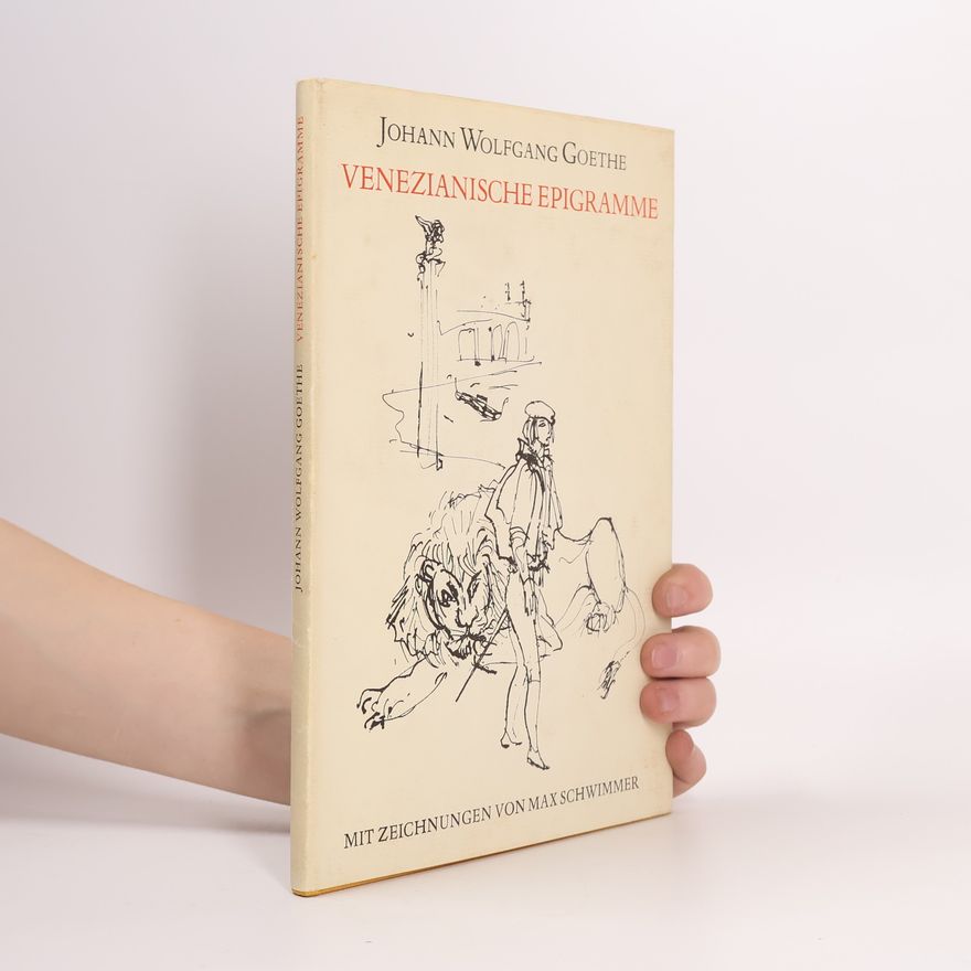 Johann Wolfgang von Goethe Venezianische Epigramme