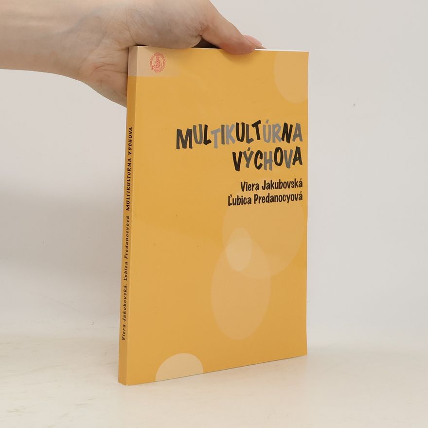 Viera Jakubovská Multikultúrna výchova