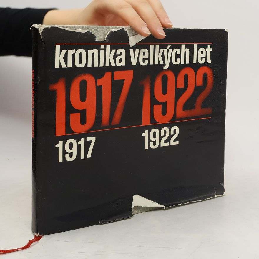 Kolektív autorov Kronika velkých let 1917-1922