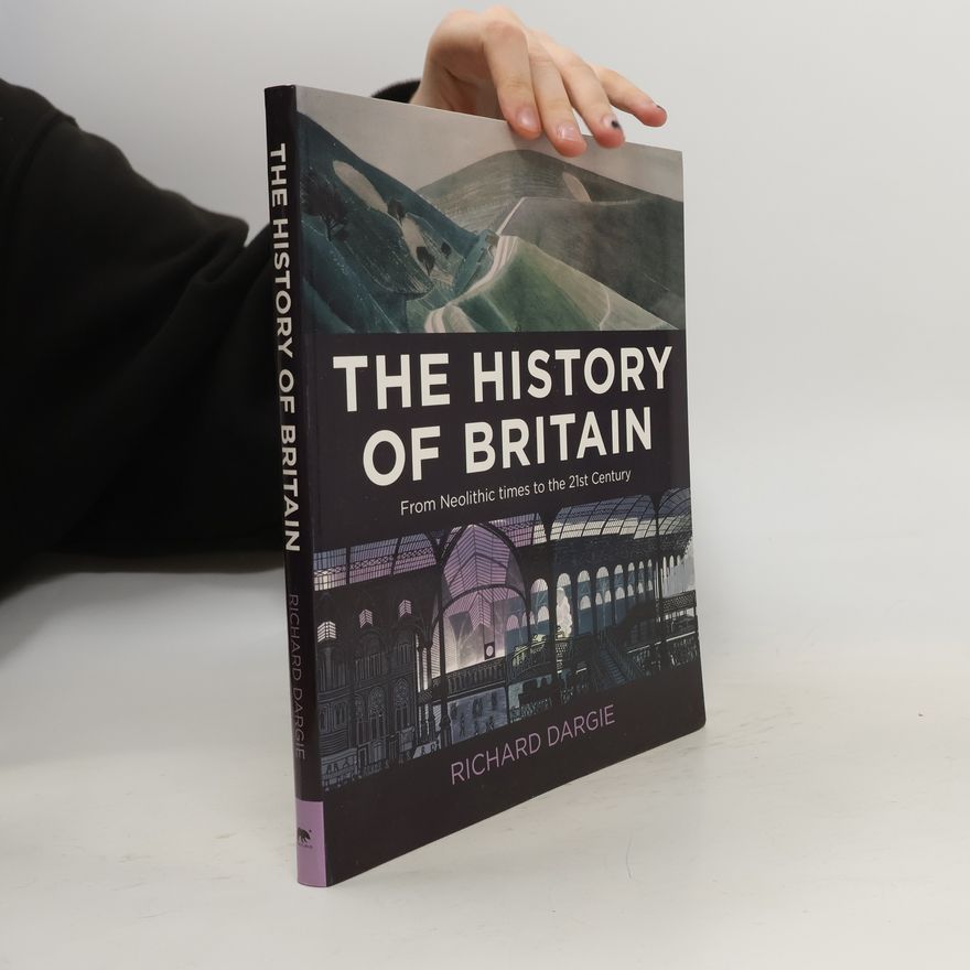 Richard Dargie A History of Britain