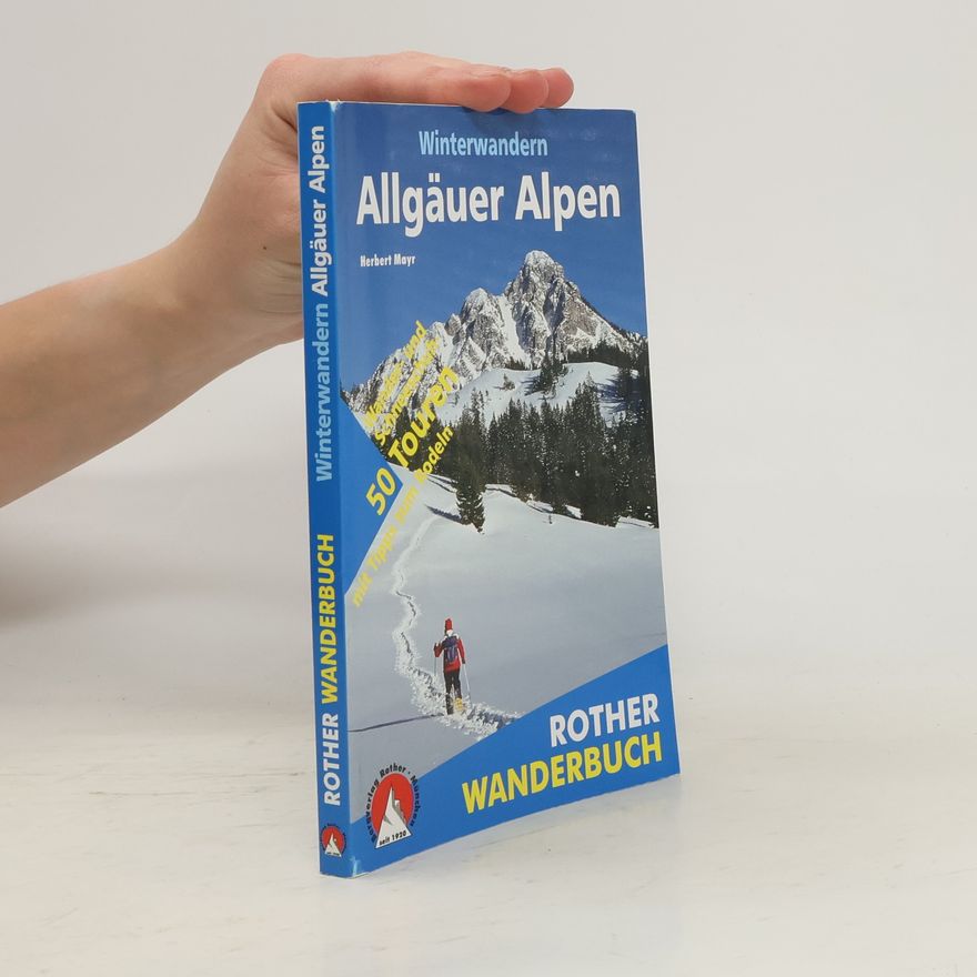 Herbert Mayr Winterwandern Allgäuer Alpen
