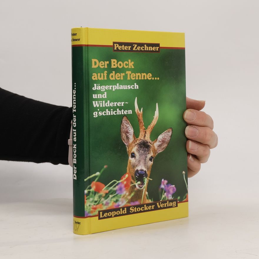 Peter Zechner Der Bock auf der Tenne ...