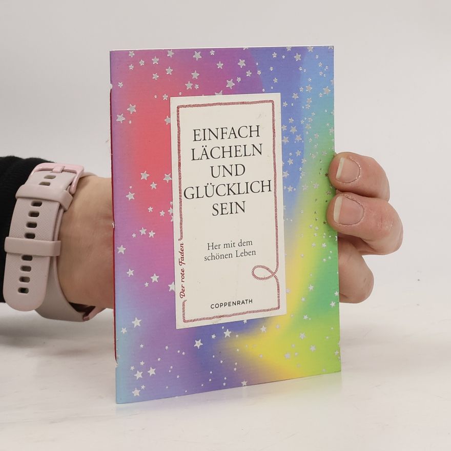 Katrin Gebhardt-Fuchs Einfach lächeln und glücklich sein
