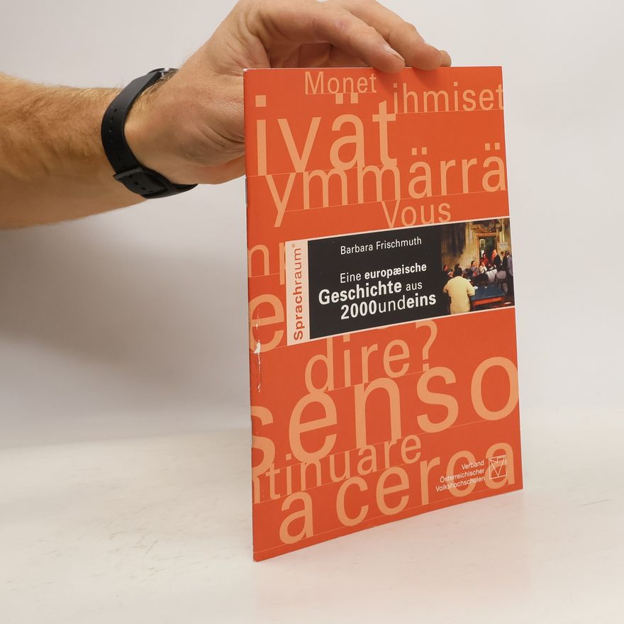 Barbara Frischmuth Eine europäische Geschichte aus 2000undeins